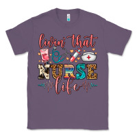 Lavender Livin' That Nurse Life Classic Tee - FaDigitalArtStudio