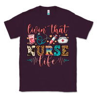 Plum Livin' That Nurse Life Classic Tee - FaDigitalArtStudio