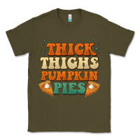 Army Green thick thighs pumpkin pies Classic Tee - BarkalooDesign