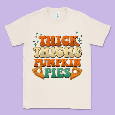 Thick Thighs Pumpkin Pies Classic Tee Designed By Barkaloodesign