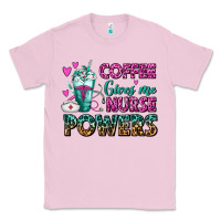 Bubblegum Pink Coffee Gives Me Nurse Powers Classic Tee - FaDigitalArtStudio