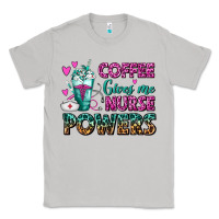 Moon Dust Coffee Gives Me Nurse Powers Classic Tee - FaDigitalArtStudio