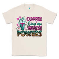 Natural Coffee Gives Me Nurse Powers Classic Tee - FaDigitalArtStudio