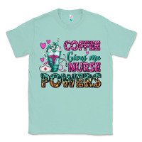 Seafoam Coffee Gives Me Nurse Powers Classic Tee - FaDigitalArtStudio