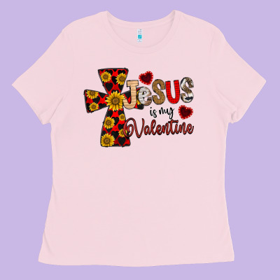 Jesus Is My Valentine Cross Ladies Tee Designed By Cowhidedigitalart