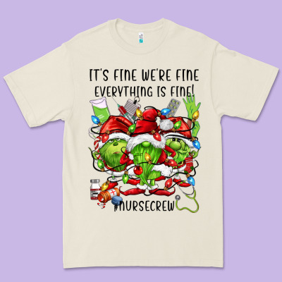 It's Fine We're Fine Everythıng Is Fine! Nursecre Premium Tee Designed By Fadigitalartstudio