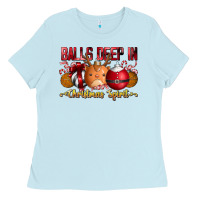 Baby Blue balls deep in christmas spirit Ladies Tee - CowhideDigitalArt