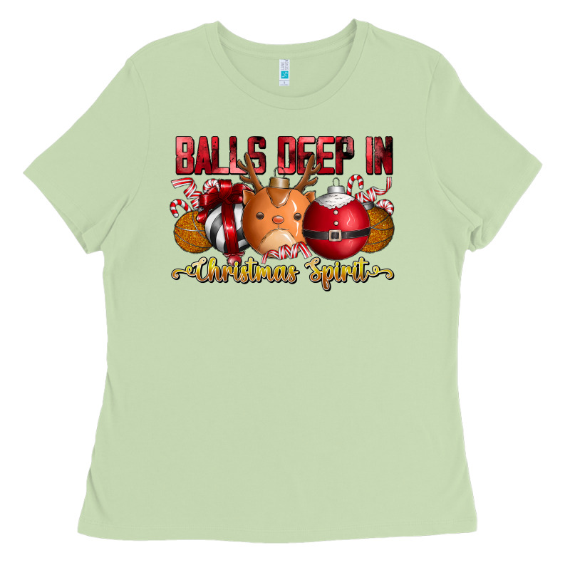 Balls Deep In Christmas Spirit Ladies Tee by CowhideDigitalArt | Teevron