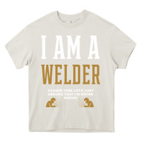 Cream I Am A WELDER - WELDER Job Gift Funny Heavy Core Tee - artisFamous