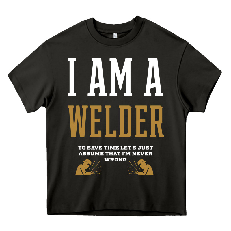 I Am A Welder - Welder Job Gift Funny Heavy Core Tee by artisFamous | Teevron