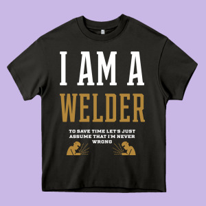 I Am A Welder - Welder Job Gift Funny Heavy Core Tee Designed By Artisfamous