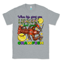 Heather Grey When life gives you lemons boil some crawfish Classic Tee - FaDigitalArtStudio