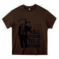 Chocolate Brown kill your television Heavy Core Tee - artisFamous