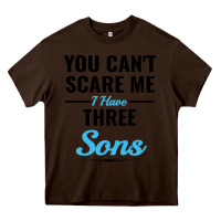 Chocolate Brown you can't scare me i have three sons Heavy Core Tee - artisFamous