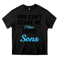 Black you can't scare me i have three sons Heavy Core Tee - artisFamous