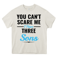 Cream you can't scare me i have three sons Heavy Core Tee - artisFamous