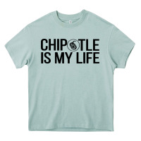 Arona chipotle is my life Heavy Core Tee - artisFamous