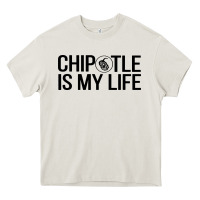 Cream chipotle is my life Heavy Core Tee - artisFamous