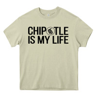 Mossy chipotle is my life Heavy Core Tee - artisFamous