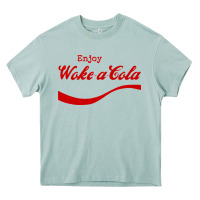 Arona enjoy woke a cola Heavy Core Tee - artisFamous