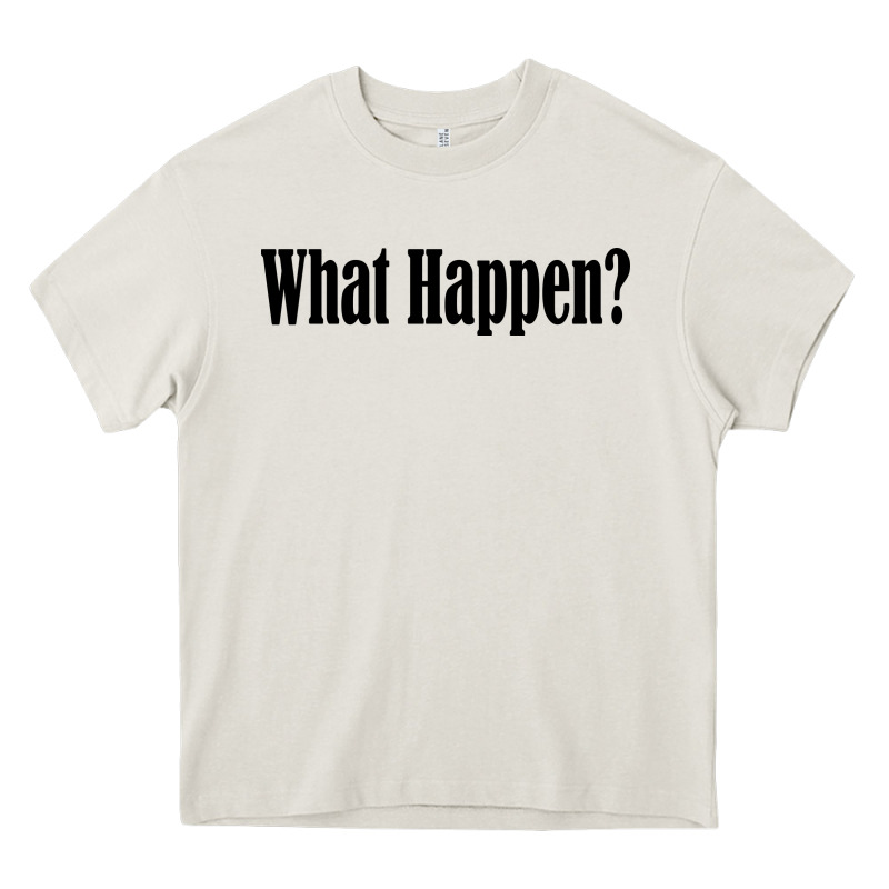 What Happen Heavy Core Tee by artisFamous | Teevron