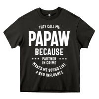 Asphalt Mens They Call Me Papaw Because Partner In Crime - Dad & Grandpa Birth Heavy Core Tee - artisFamous