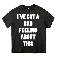 Asphalt ive got bad feeling Heavy Core Tee - artisFamous