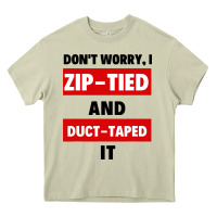 Mossy don't worry i zip tied and duct taped it Heavy Core Tee - artisFamous