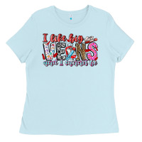 Baby Blue I Like big veins and cannot be Ladies Tee - CowhideDigitalArt