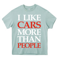 Arona I LIKE CARS MORE THAN PEOPLE Heavy Core Tee - artisFamous