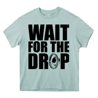 Arona wait for the drop i dubstep bass subwoofer dance music Heavy Core Tee - artisFamous