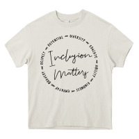 Inclusion Matters With Empathy Bravery Respect Heavy Core Tee | Teevron