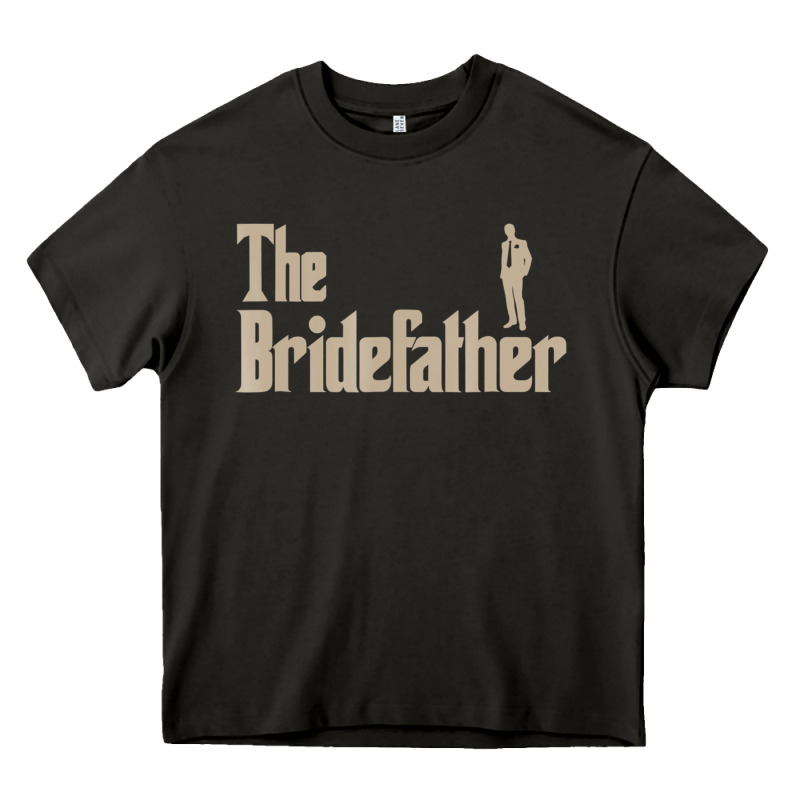 Great Father Of The Bride Gifts Men Tee Shirts Heavy Core Tee by artisFamous | Teevron