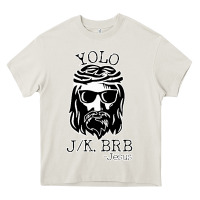 Funny Jesus Easter Yolo Jk Brb Heavy Core Tee | Teevron