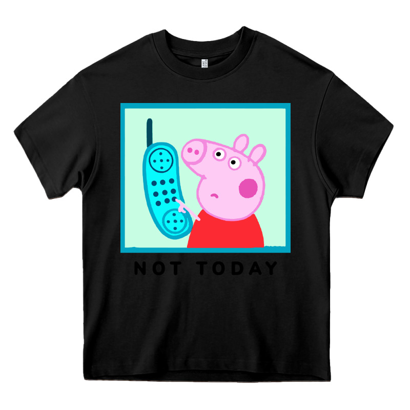 Peppa Pig Not Today Heavy Core Tee by artisFamous | Teevron