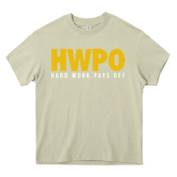 Mossy HWPO - HARD WORK PAYS OFF Heavy Core Tee - artisFamous