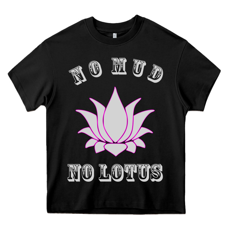 No Mud No Lotus Tee Buddha Buddhist Yoga Heavy Core Tee by artisFamous | Teevron