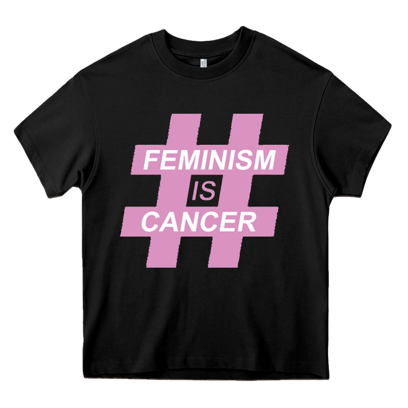 Feminism Is Cancer Heavy Core Tee by artisFamous | Teevron