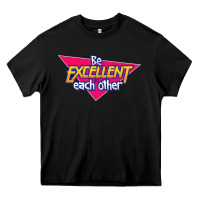 Black be excellent to each other Heavy Core Tee - artisFamous