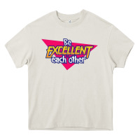 Cream be excellent to each other Heavy Core Tee - artisFamous