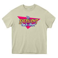 Mossy be excellent to each other Heavy Core Tee - artisFamous