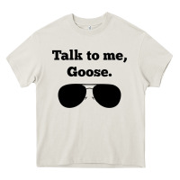Cream talk to me goose sunglasses funny Heavy Core Tee - artisFamous