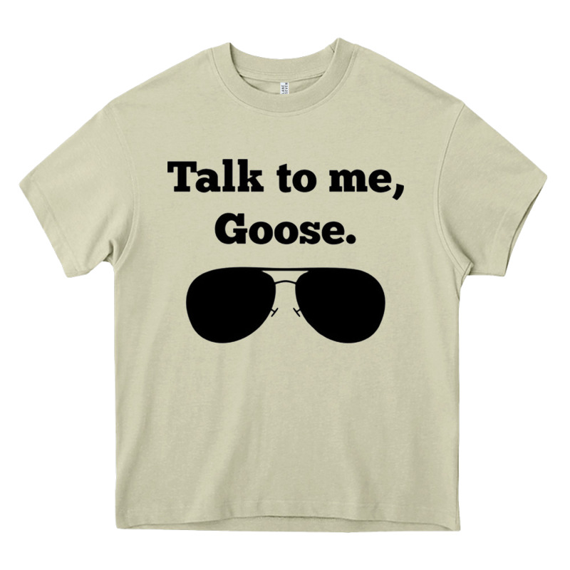 Talk To Me Goose Sunglasses Funny Heavy Core Tee by artisFamous | Teevron