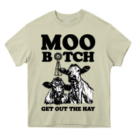 Mossy Moo bitch get out the hay Heavy Core Tee - artisFamous