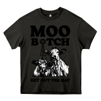 Asphalt Moo bitch get out the hay Heavy Core Tee - artisFamous