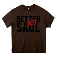 Chocolate Brown better cal saul Heavy Core Tee - artisFamous