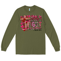 Army Green this is how i fight my battles Long Sleeve Tee - RacoonDesign