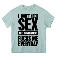 Arona I DON'T NEED SEX Heavy Core Tee - artisFamous