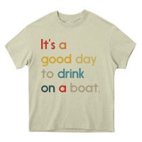 Mossy it's a good day to drink on a boat Heavy Core Tee - artisFamous