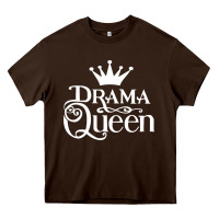 Chocolate Brown drama queen Heavy Core Tee - artisFamous